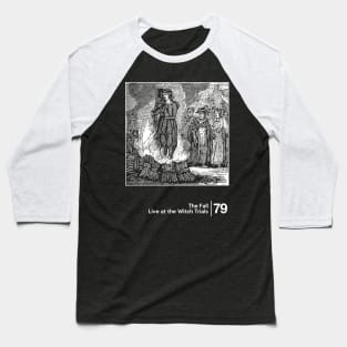 Live at the Witch Trials / Minimalist Graphic Artwork Design Baseball T-Shirt